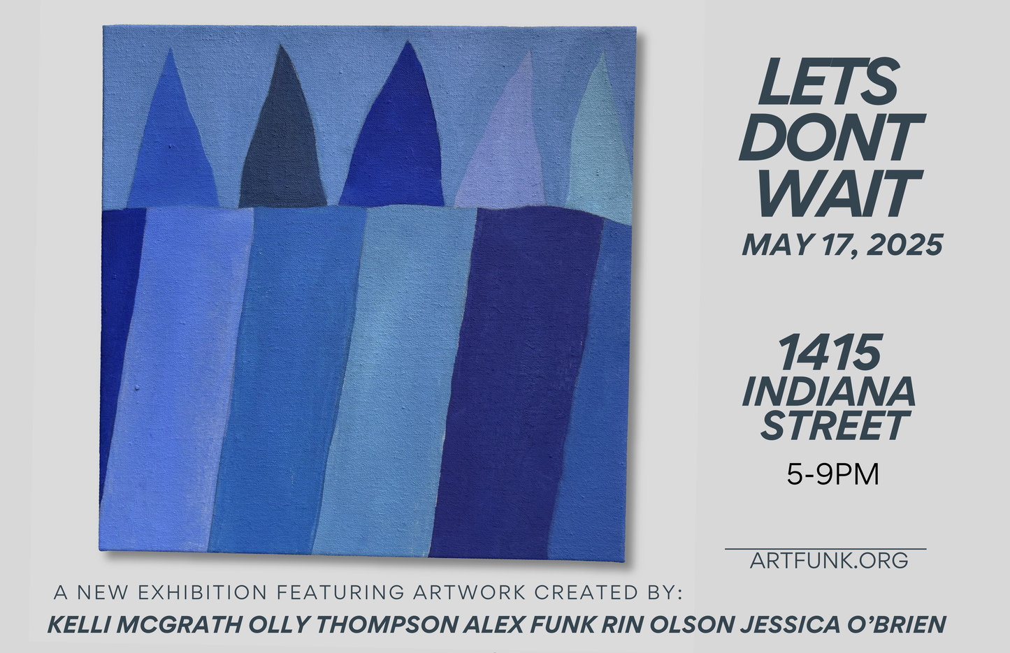 LETS DONT WAIT Art Show RSVP - FREE