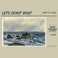 LETS DONT WAIT Art Show RSVP - FREE